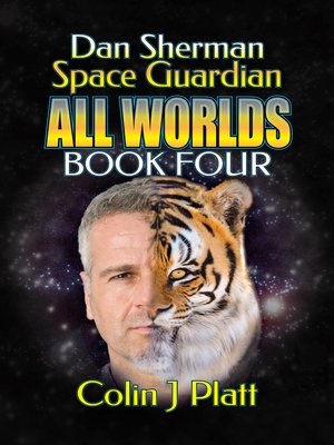 cover image of Dan Sherman Space Guardian All Worlds Book Four